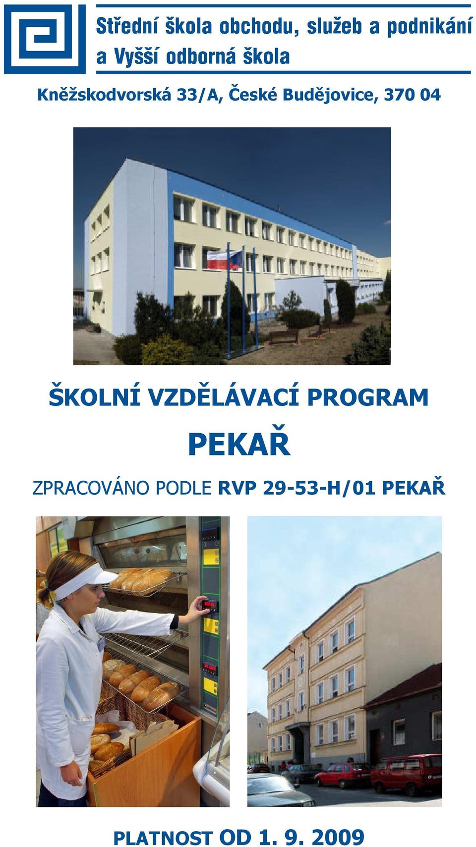 VZDĚLÁVACÍ PROGRAM PEKAŘ