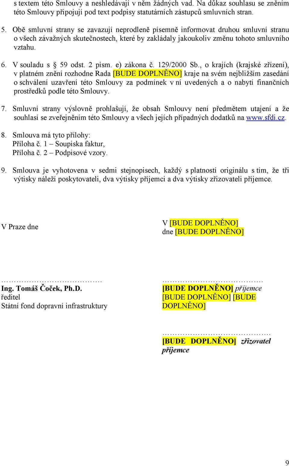 2 písm. e) zákona č. 129/2000 Sb.