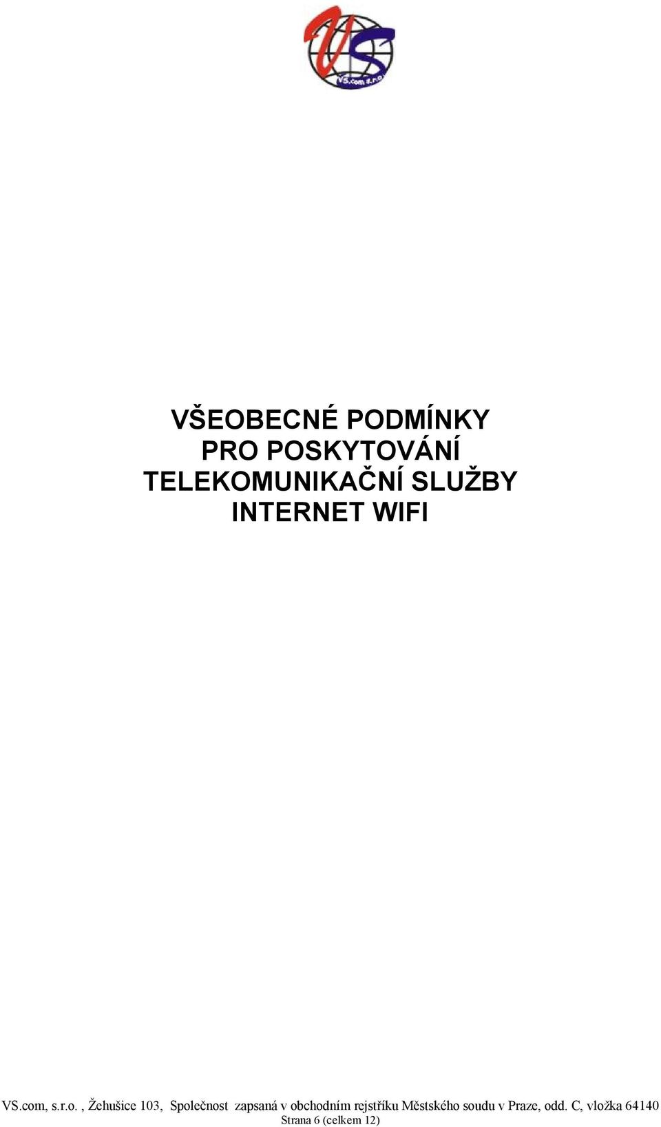 TELEKOMUNIKAČNÍ SLUŽBY