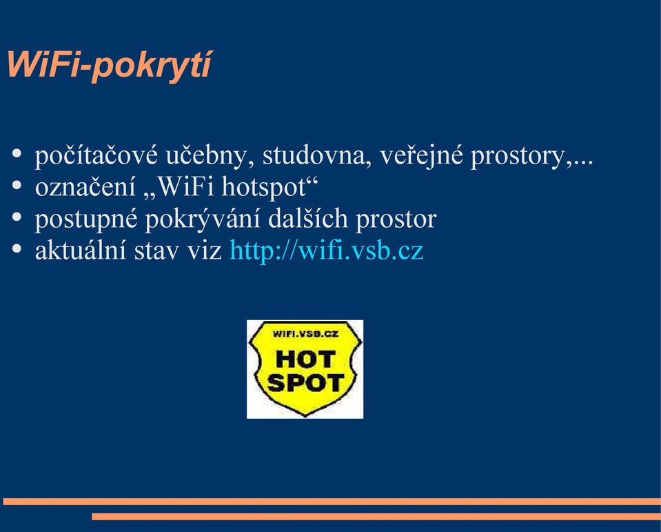 .. označení WiFi hotspot postupné