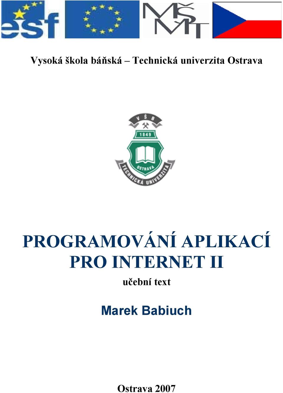 APLIKACÍ PRO INTERNET II učební