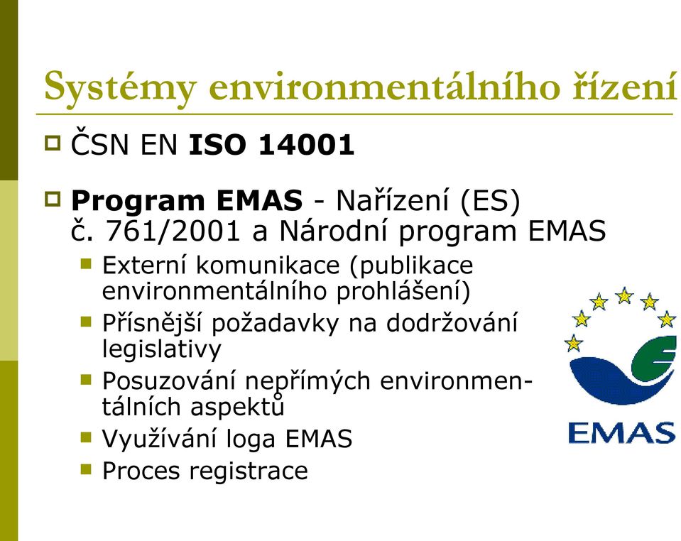 761/2001 a Národní program EMAS Externí komunikace (publikace