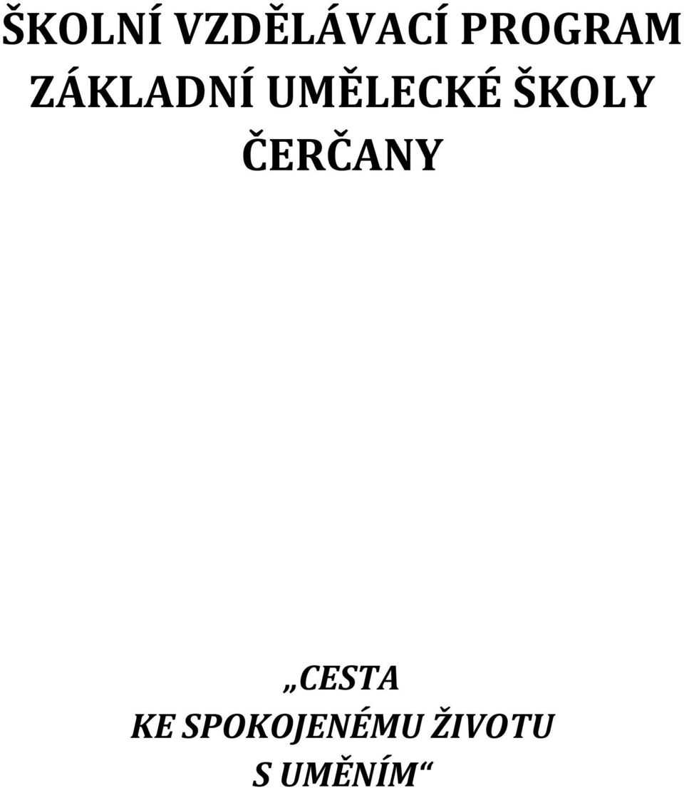 UMĚLECKÉ ŠKOLY ČERČANY