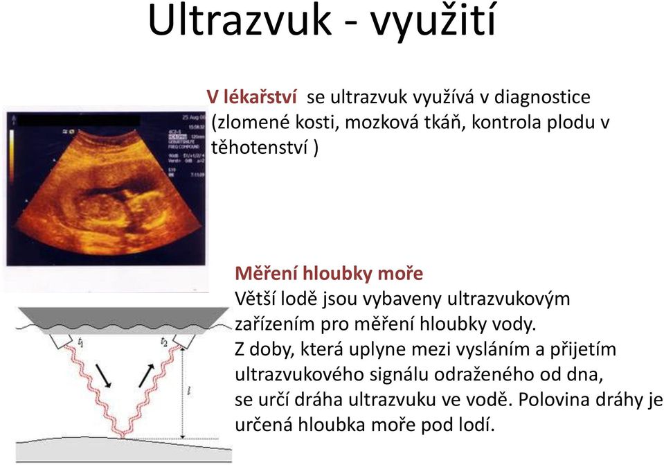 zařízením pro měření hloubky vody.