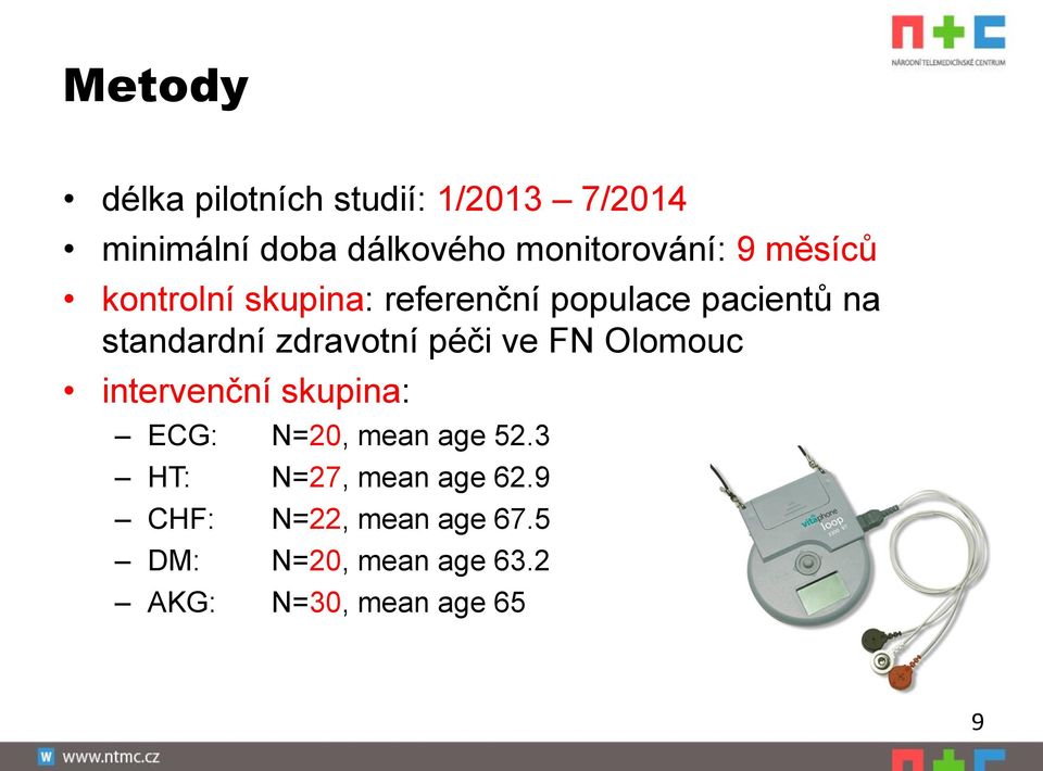 standardní zdravotní péči ve FN Olomouc intervenční skupina: ECG: N=20, mean age