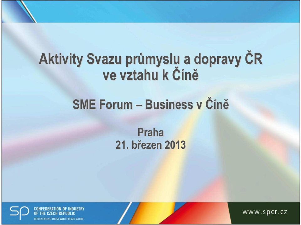 Číně SME Forum Business v