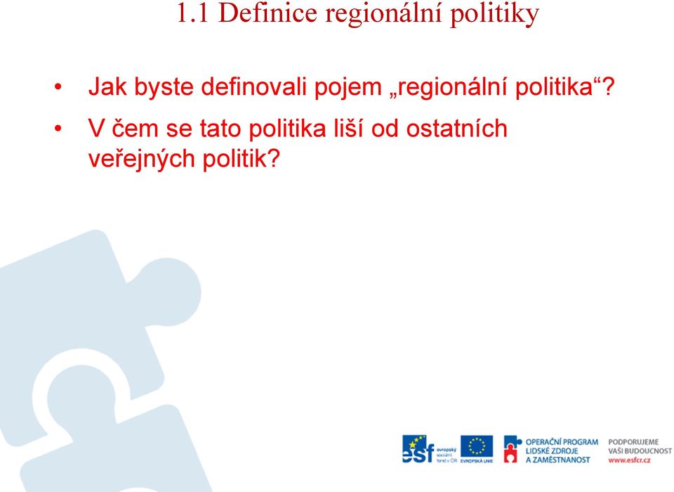 regionální politika?