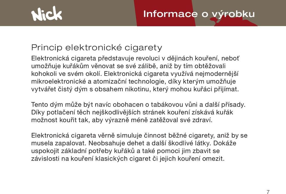 Prosíme, zabezpečte, aby se tento výrobek nedostal do rukou dětí a osob  mladších 18 let. Je určen pouze pro dospělé. Váš Nick - PDF Free Download