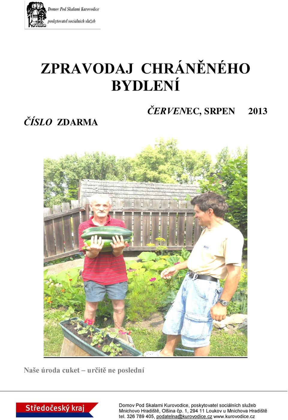 ČERVENEC, SRPEN 2013