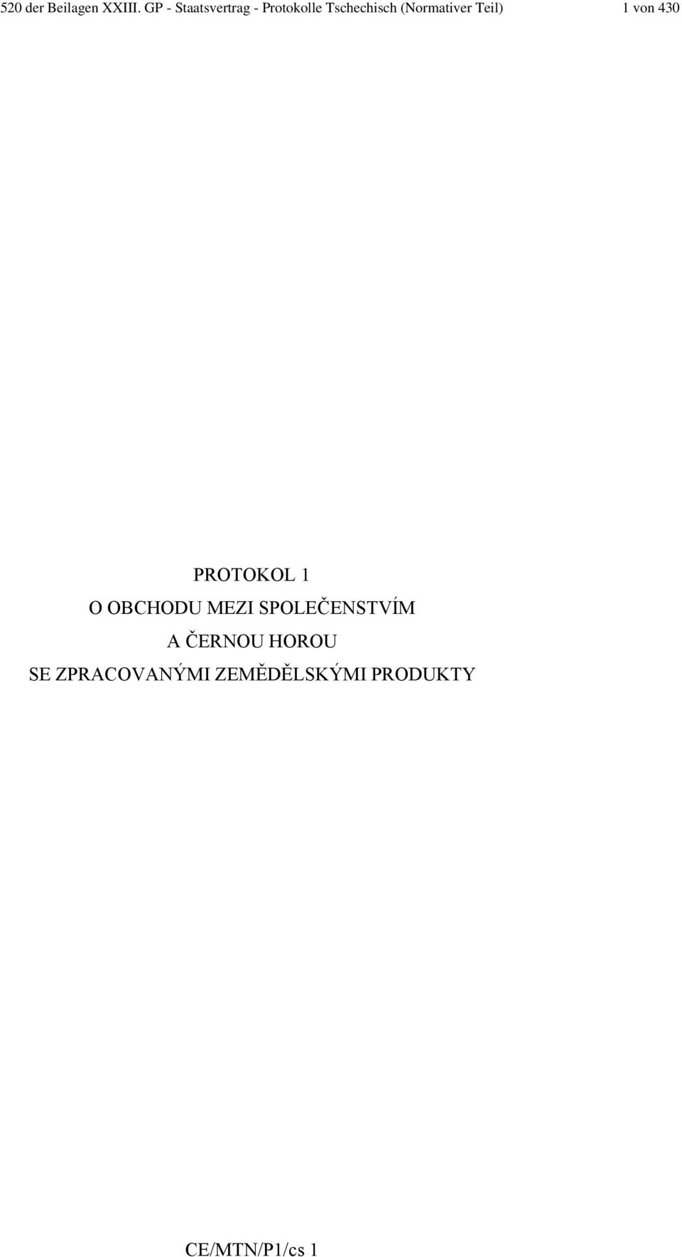 (Normativer Teil) 1 von 430 PROTOKOL 1 O OBCHODU