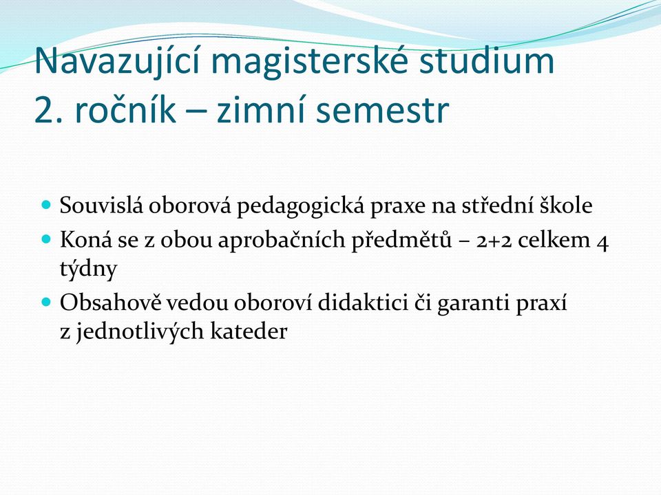 střední škole Koná se z obou aprobačních předmětů 2+2