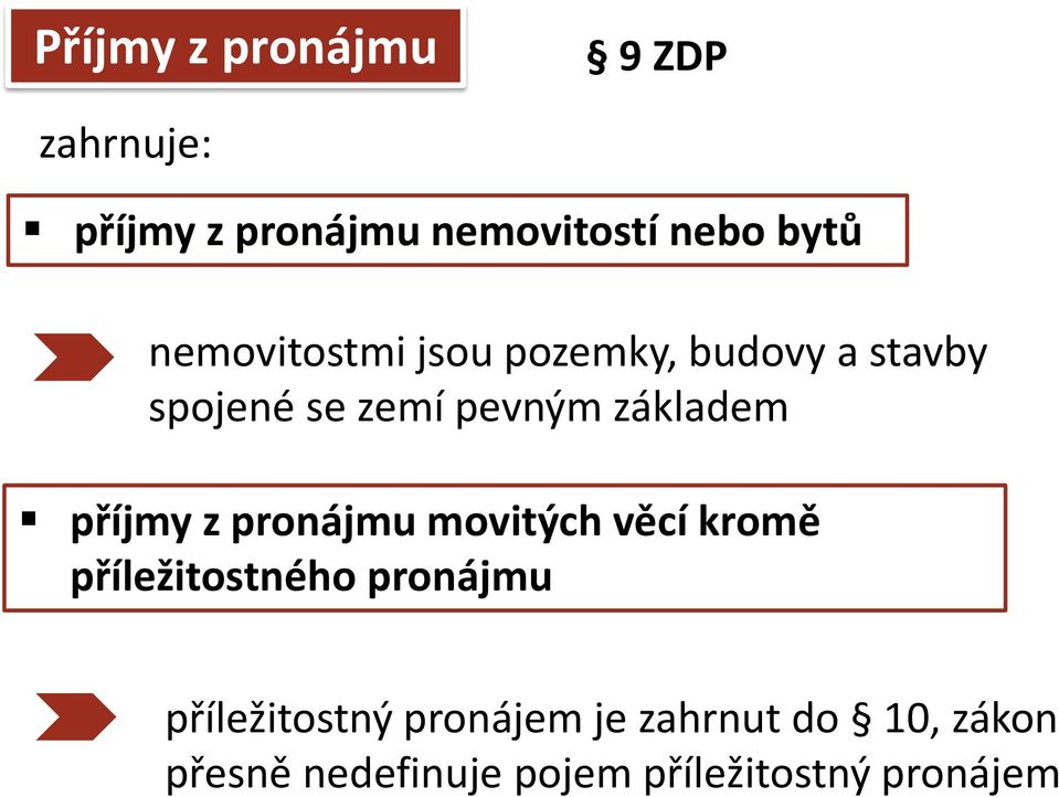 příjmy z pronájmu movitých věcí kromě příležitostného pronájmu příležitostný