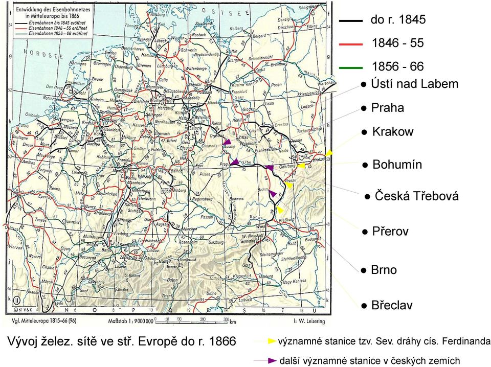 sítě ve stř. Evropě do r. 1866 významné stanice tzv. Sev.
