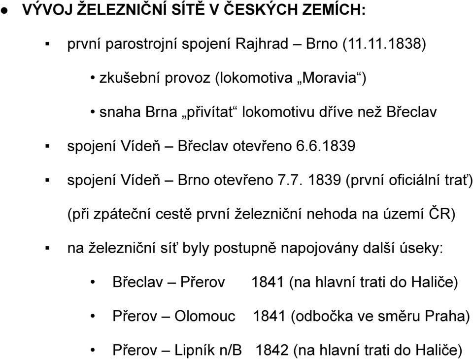 6.1839 spojení Vídeň Brno otevřeno 7.