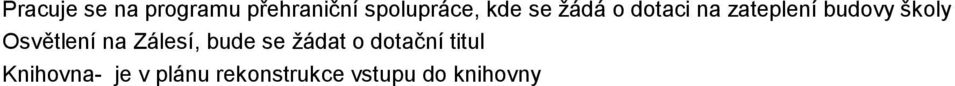 Osvětlení na Zálesí, bude se žádat o dotační