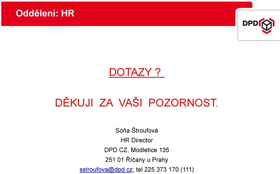 Soňa Štroufová HR Director DPD CZ,