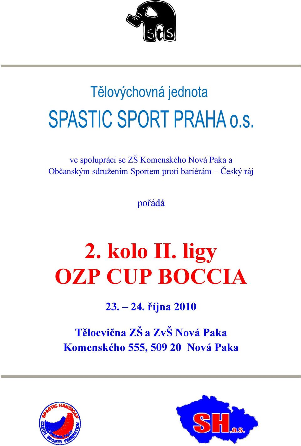 kolo II. ligy OZP CUP BOCCIA 23. 24.