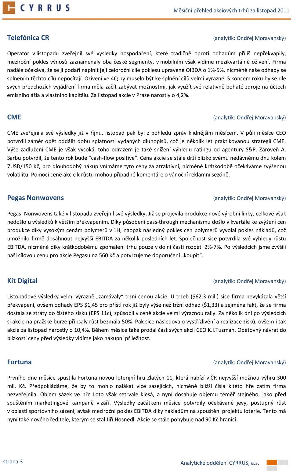 Oživení ve 4Q by muselo být ke splnění cílů velmi výrazné.