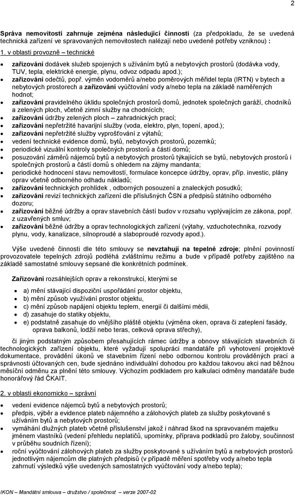 ); zařizování odečtů, popř.