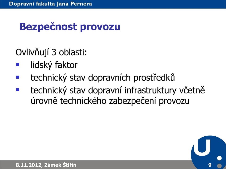 technický stav dopravní infrastruktury včetně