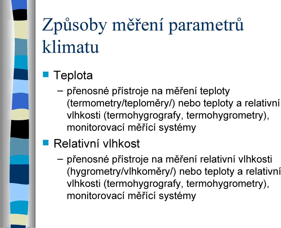 monitorovací měřící systémy Relativní vlhkost přenosné přístroje na měření relativní vlhkosti