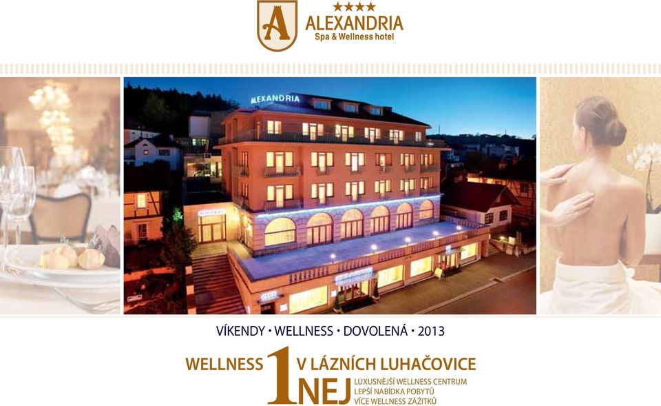 LUXUSNĚJŠÍ WELLNESS CENTRUM LEPŠÍ