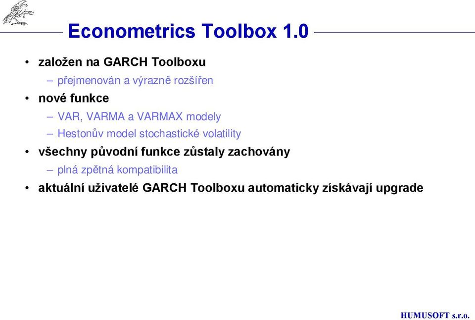 VAR, VARMA a VARMAX modely Hestonův model stochastické volatility