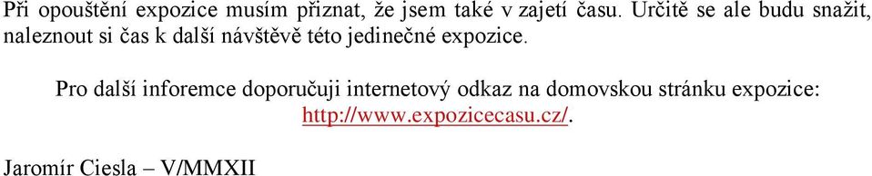 jedinečné expozice.