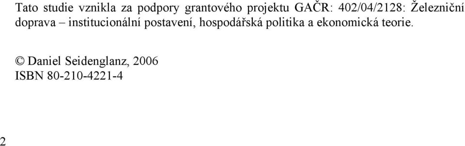 institucionální postavení, hospodářská politika a