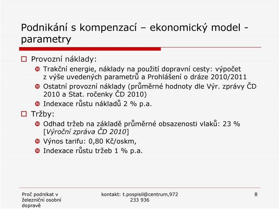 hodnoty dle Výr. zprávy ČD 2010 a 