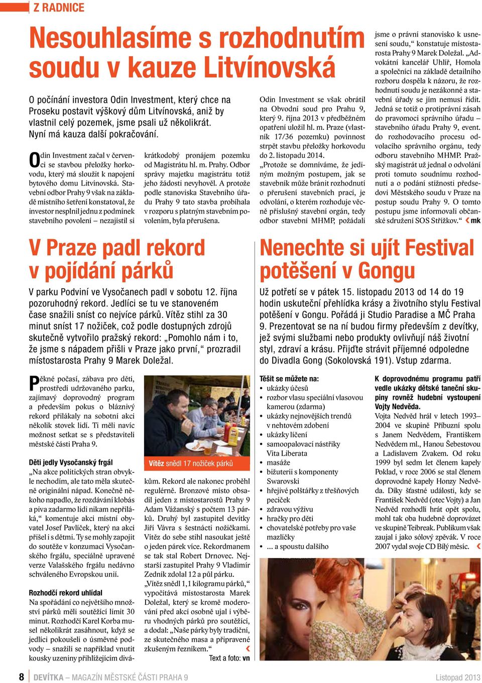 MIKROKLIMA 2013: Zájem vzbudily nejen informace o ovzduší, ale i poníci,  psi, dravci... ROZSVIŤTE VÁNOČNÍ STROM GALERIE 9: JEDENÁCT V DEVÍTCE - PDF  Stažení zdarma