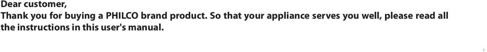So that your appliance serves you