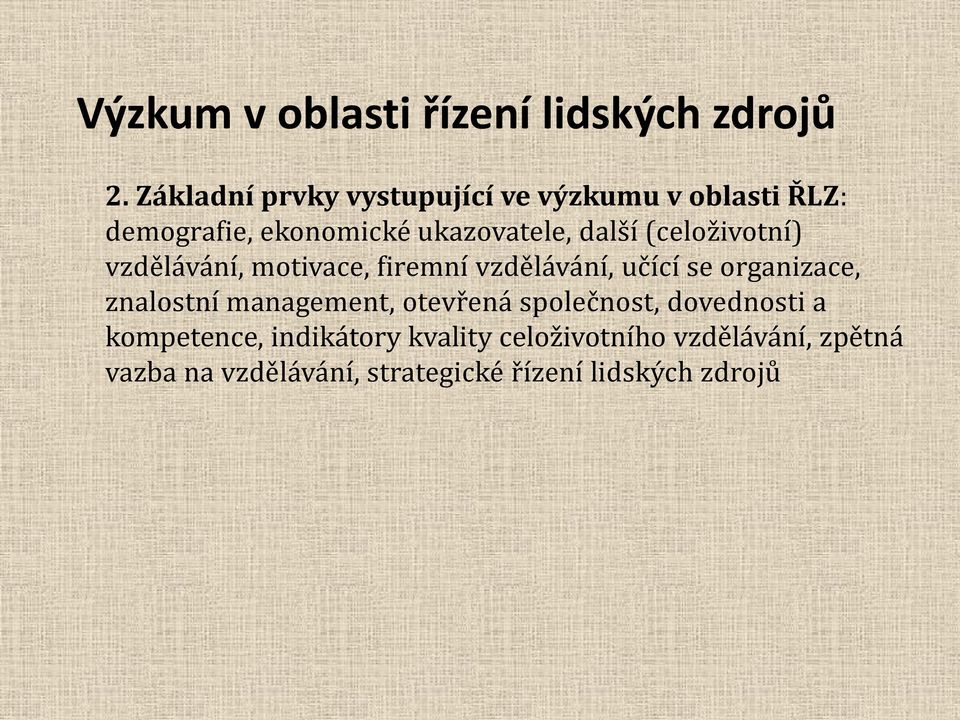 organizace, znalostní management, otevřená společnost, dovednosti a kompetence,
