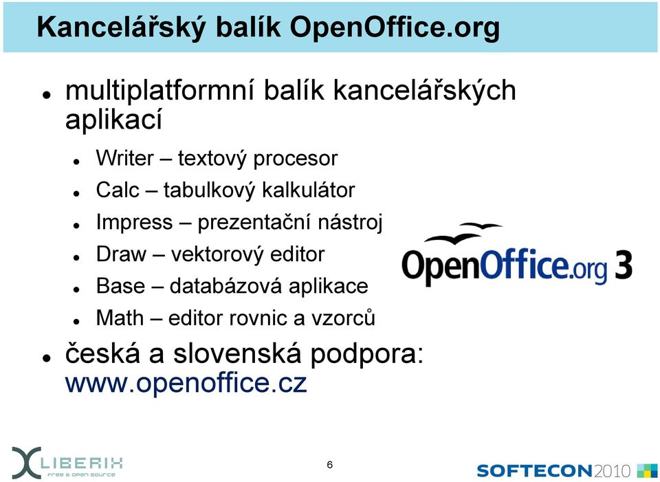 procesor Calc tabulkový kalkulátor lát Impress prezentační nástroj