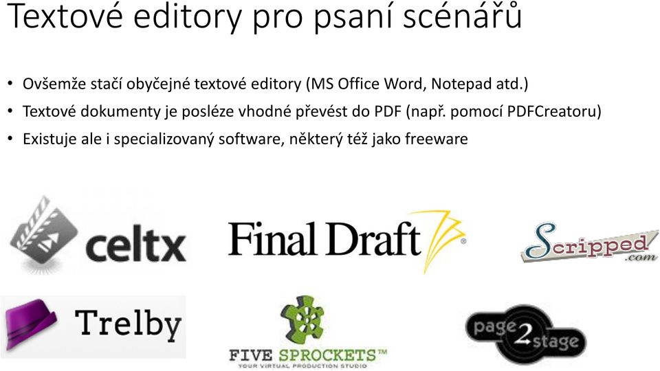 ) Textové dokumenty je posléze vhodné převést do PDF (např.