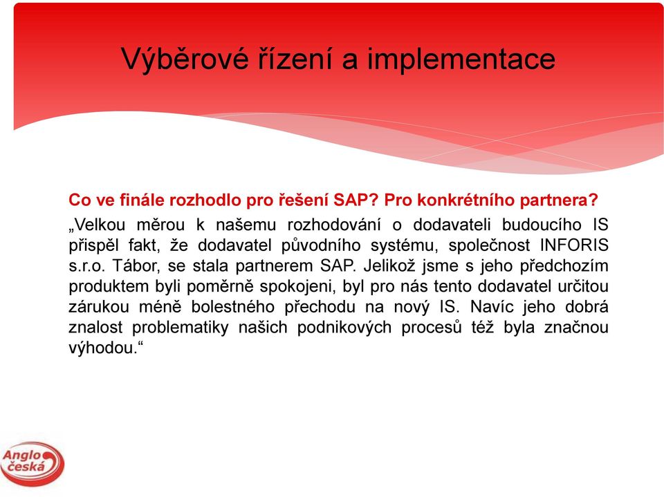 INFORIS s.r.o. Tábor, se stala partnerem SAP.