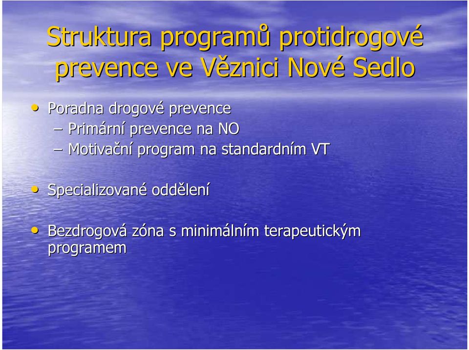 Motivační program na standardním m VT Specializované