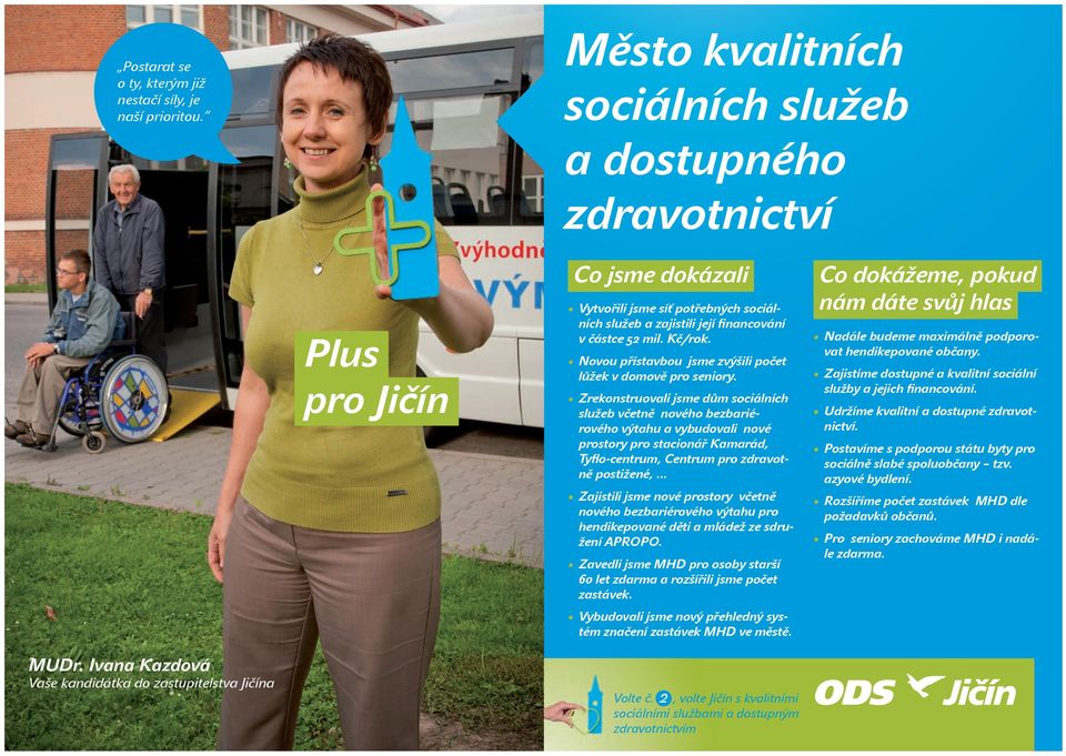 Novou přístavbou jsme zvýšili počet lůžek v domově pro seniory.