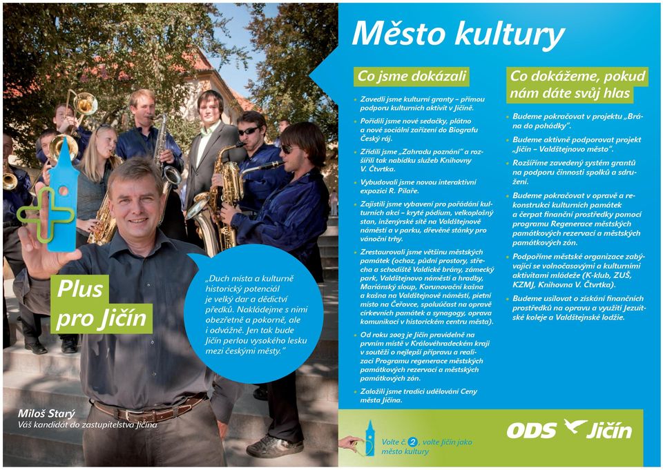 Pořídili jsme nové sedačky, plátno a nové sociální zařízení do Biografu Český ráj. Zřídili jsme Zahradu poznání a rozšířili tak nabídku služeb Knihovny V. Čtvrtka.