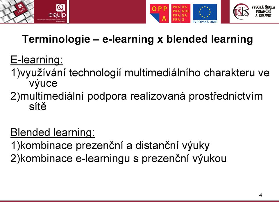 podpora realizovaná prostřednictvím sítě Blended learning: