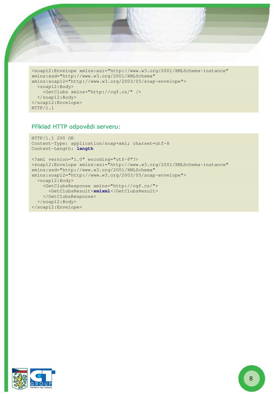 xml version="1.0" encoding="utf-8"?> <soap12:envelope xmlns:xsi="http://www.w3.org/2001/xmlschema-instance" xmlns:xsd="http://www.w3.org/2001/xmlschema" xmlns:soap12="http://www.w3.org/2003/05/soap-envelope"> <soap12:body> <GetClubsResponse xmlns="http://cgf.