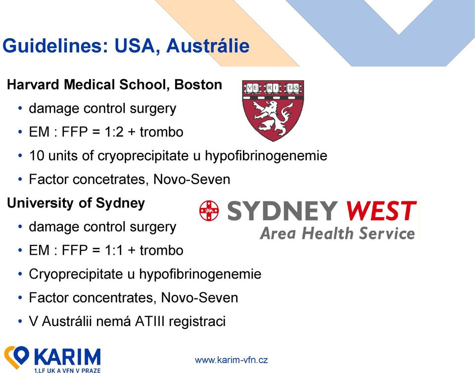 Novo-Seven University of Sydney damage control surgery EM : FFP = 1:1 + trombo