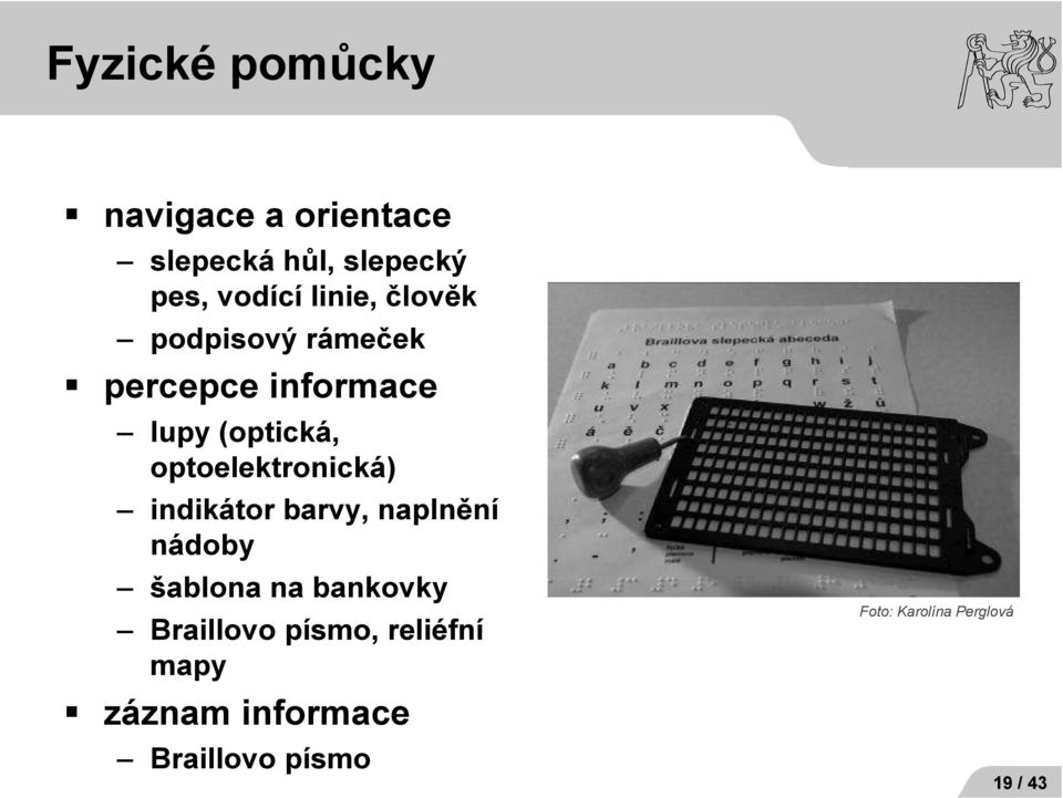 optoelektronická) indikátor barvy, naplnění nádoby šablona na bankovky