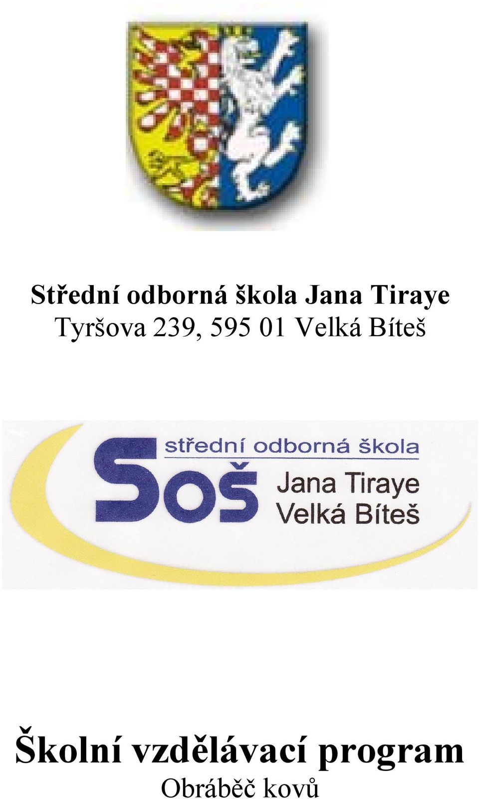 595 01 Velká Bíteš Školní