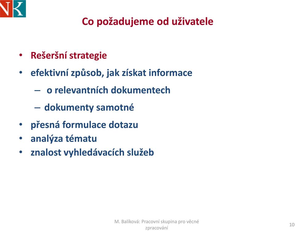 relevantních dokumentech dokumenty samotné přesná