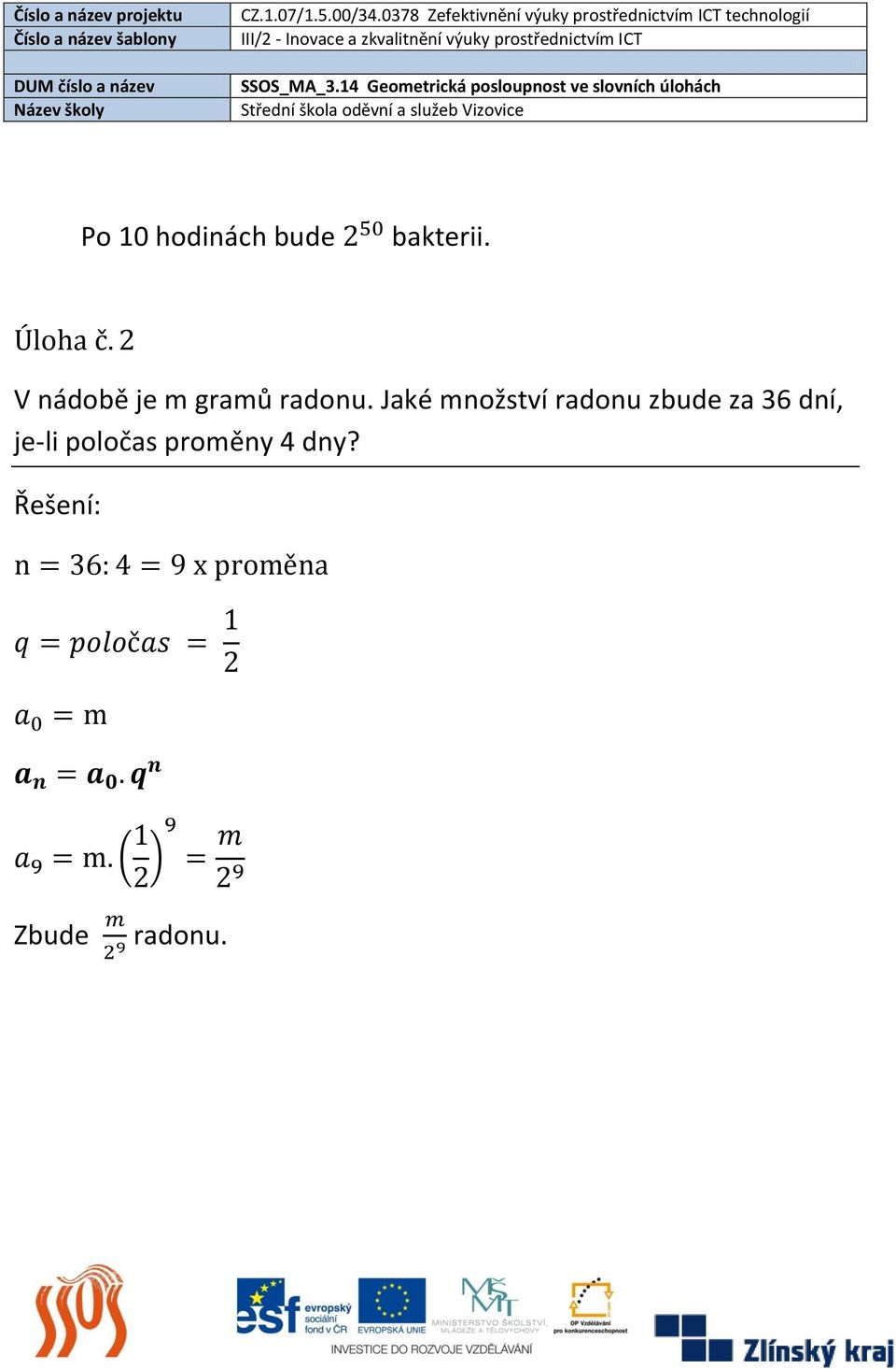 Jaké množství radonu zbude za 36 dní,