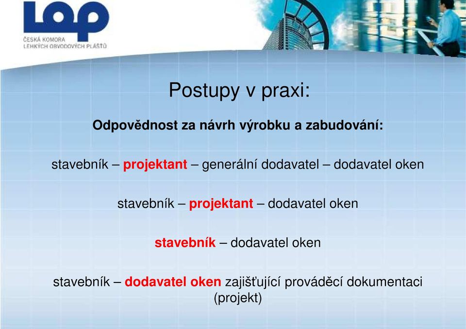 stavebník projektant dodavatel oken stavebník dodavatel oken