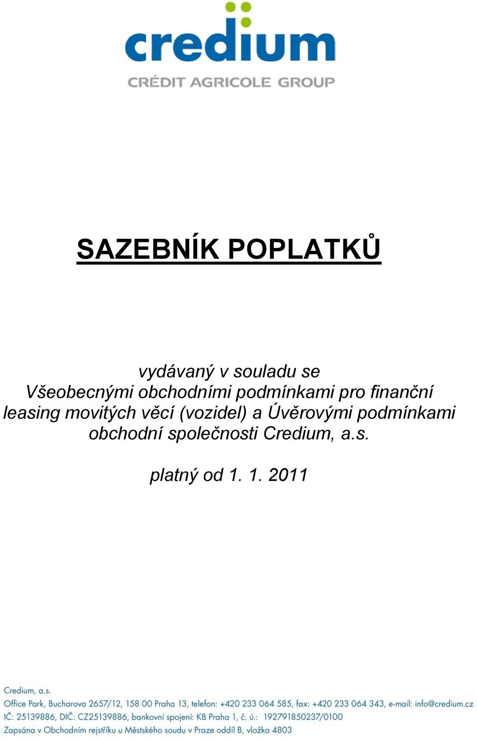 leasing movitých věcí (vozidel) a Úvěrovými