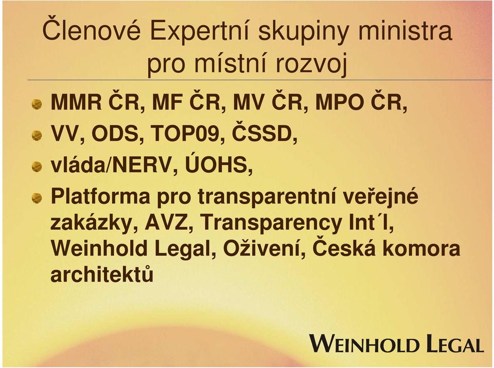 transparentní veřejné Platforma pro transparentní veřejné zakázky,