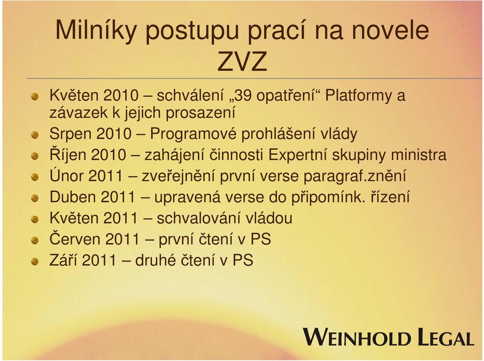 skupiny ministra Únor 2011 zveřejnění první verse paragraf.